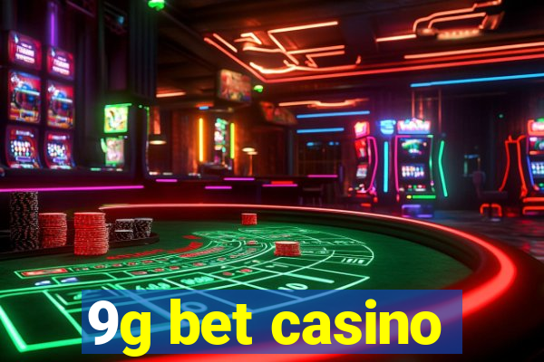 9g bet casino